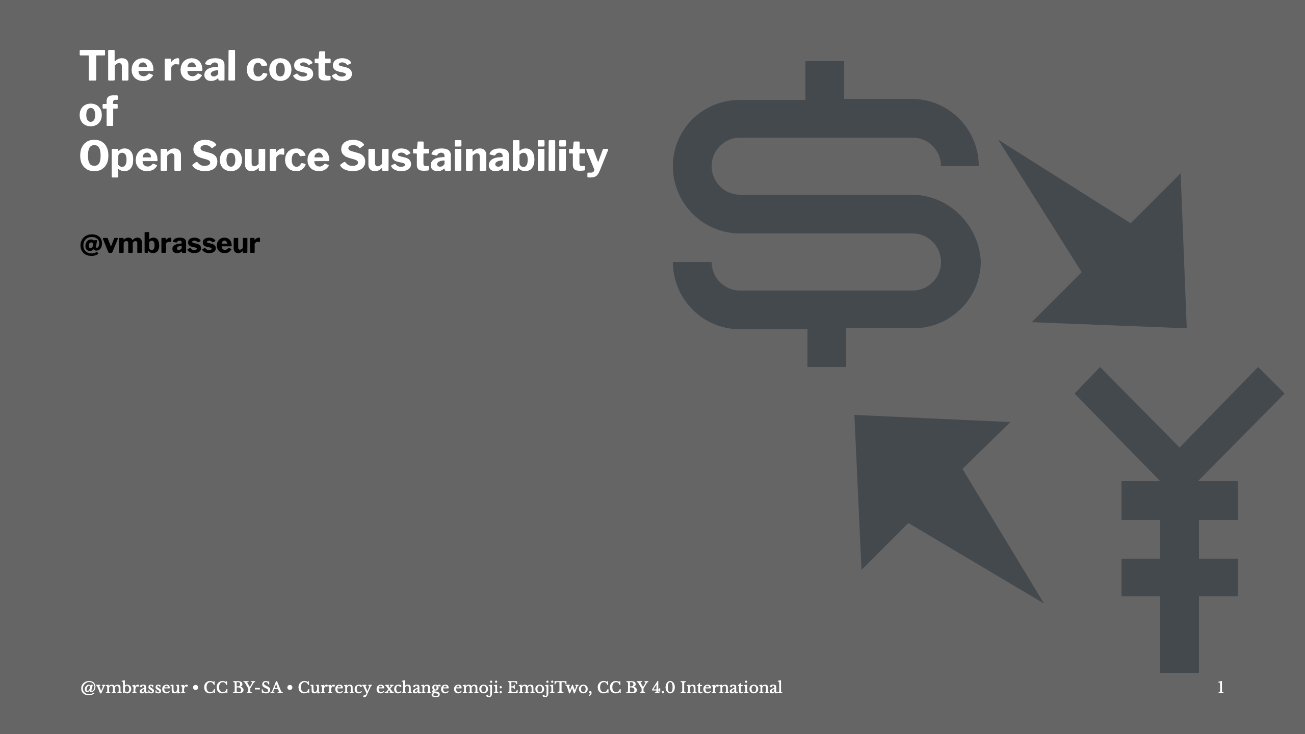 Title slide: The real costs of Open Source Sustainability