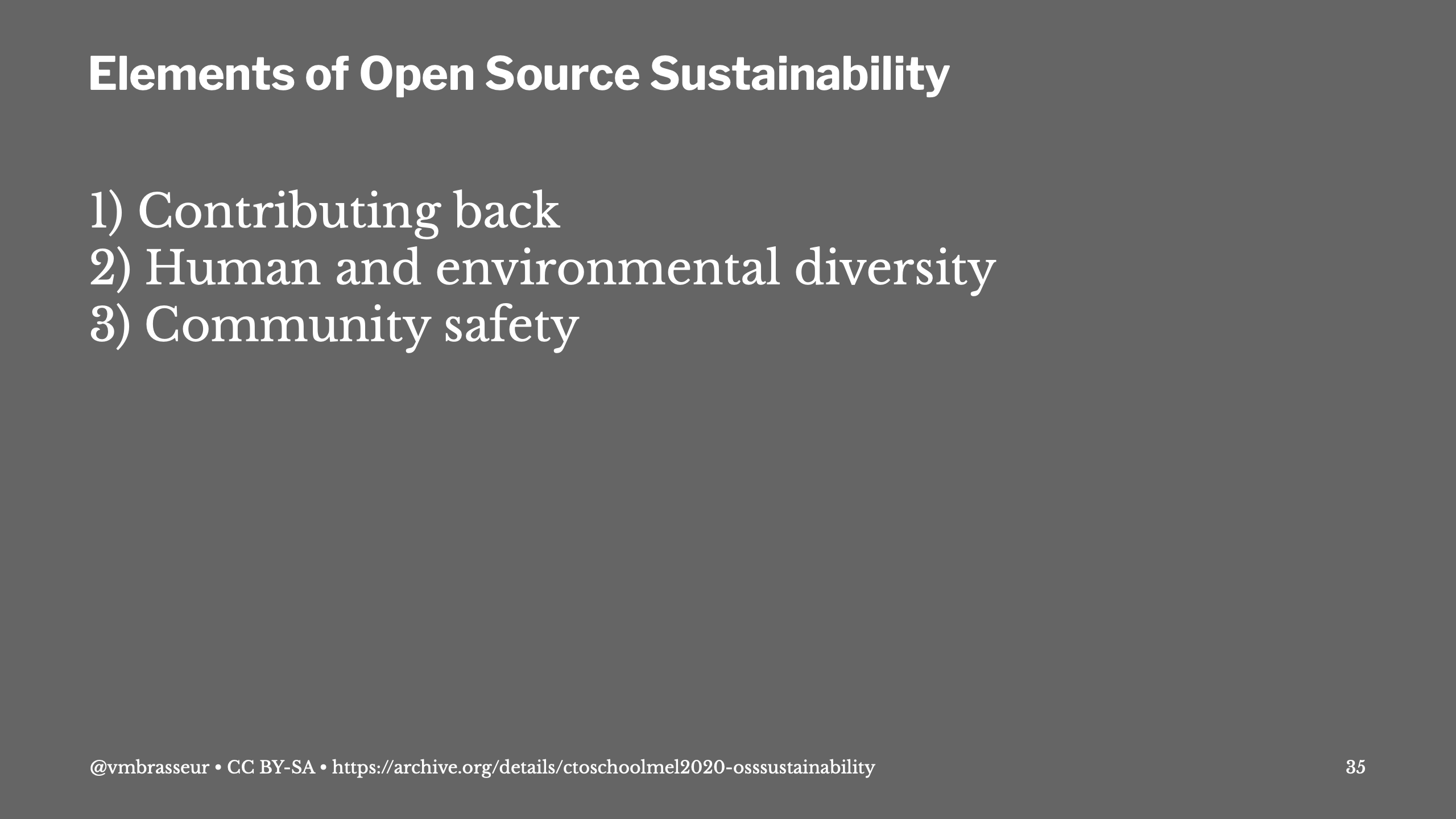 Elements of Open Source Sustainability: Contributing back, Human and environmental diversity, and Community safety